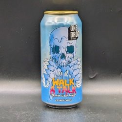 One Drop Walk a Talk Hazy IPA - Saccharomyces Beer Cafe