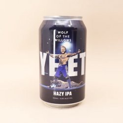 Wolf Of The Willows Yeet Hazy IPA