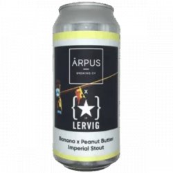 Ārpus Brewing Co. Ārpus X Lervig Banana X Peanut Butter Imperial Stout Ārpus Brewing Co. Ārpus X Lervig Banana X Peanut Butter Imperial Stout
