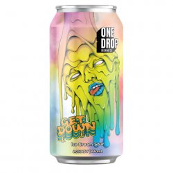 One Drop Brewing Co GET DOWN*