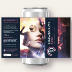 Pipeline Brewing Co Bandwidth Riots DIPA 2025