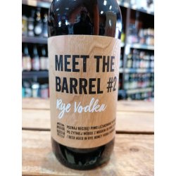 Brokreacja Meet the Barrel #2: Rye Vodka