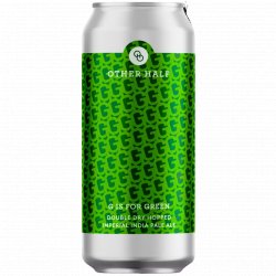 Other Half Brewing Co - G Is For Green - Left Field Beer