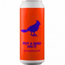 Pomona Island Brew Co x Pastore Brewing & Blending - Put A Bird On It - Left Field Beer