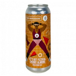 Hop HooligansIronic Brewery Lets Get Fizzical Cherry Almond - Beerfreak