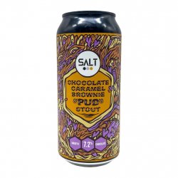 SALT Chocolate Caramel Brownie PUD Stout