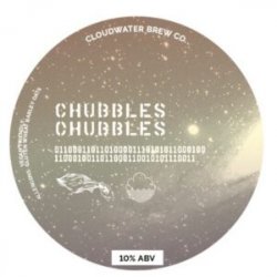 Cloudwater, Chubbles Chubbles, NE. TIPA,  0,44 l.  10,0% - Best Of Beers