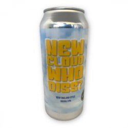 Local Craft Beer, New Cloud Who Diss? NE. DIPA,  0,473 l.  9,0% - Best Of Beers