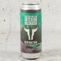 Rivington The Guy Was an Interior Decorator DDH Pale - Mr West