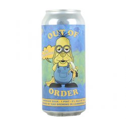 RAR Out Of Order Bello Bananonina American Sour - CraftShack