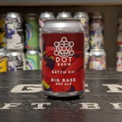 DOT Brew Batch XXI - Big Base Red Ale