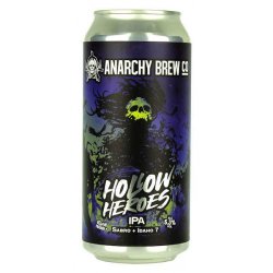 Anarchy Hollow Heroes IPA Can - Beers of Europe