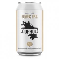 Loophole Brewing Co Happy Pig Dark IPA - Only Craft Beer