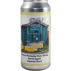 Ārpus Brewing Co. Ārpus X Transient Artisan Ales French Mirabelle Plum Whisky Barrel Aged Imperial Stout