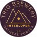 Trig Brewery Interloper - Oatmeal Stout 5% 440ml Trig Brewery Interloper - Oatmeal Stout 5% 440ml