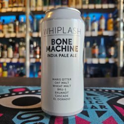 Whiplash Bone Machine Whiplash Bone Machine