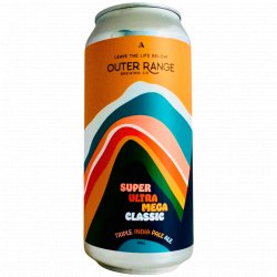 Outer Range Brewing Co. Super Ultra Mega Classic
