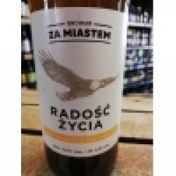 Browar Za Miastem Radość Życia Browar Za Miastem Radość Życia