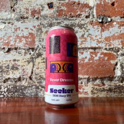 Seeker Brewing Fever Dreams Seeker Brewing Fever Dreams