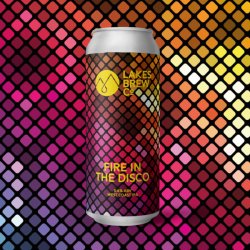 Lakes Brew Co Fire In The Disco  West Coast IPA  5.6% - Lakes Brew Co