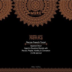More Brewing Company Barrel-Aged Henna: Pecan French Toast More Brewing Company Barrel-Aged Henna: Pecan French Toast