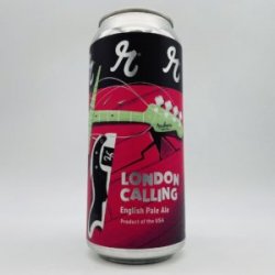 Reuben’s London Calling English Pale Ale Can --> 2417 - Bottleworks