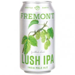 Lush IPA  Fremont Brewing - Kai Exclusive Beers