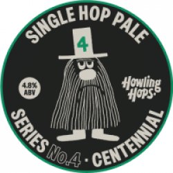 Howling Hops Single Hop No.4 Centennial (Keg) - Pivovar