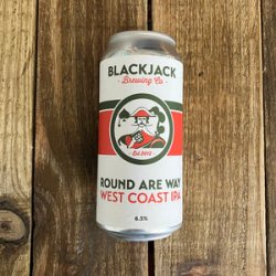 Blackjack Brewing  Round Are Way  IPA - Beer No Evil