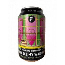 Frontaal Brewing Co. Wanna See My Warehouse (10 Years Edition) Frontaal Brewing Co. Wanna See My Warehouse (10 Years Edition)