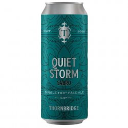 Thornbridge Quiet Storm Sabro Single Hop Pale Ale 440mL - The Hamilton Beer & Wine Co