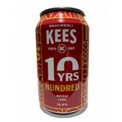 Brouwerij Kees Hundred (10 Years Edition) Brouwerij Kees Hundred (10 Years Edition)