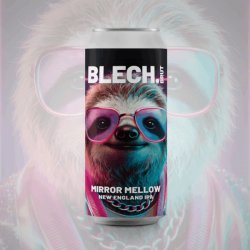 Blech.Brut Mirror Mellow