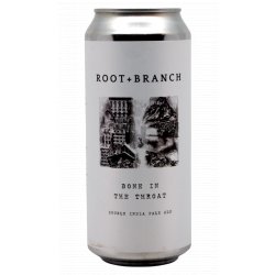 Root + Branch Brewing Bone In the Throat (April 2025 / Batch 11)