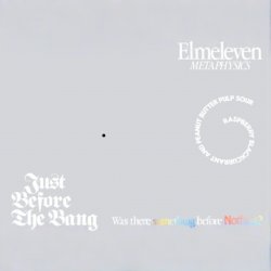 Elmeleven Just Before The Bang (PULP)