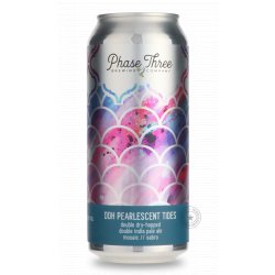 Phase Three DDH Pearlescent Tides - Beer Republic