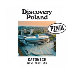 Discovery Poland: Katowice  Pinta - Manoalus