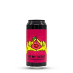 Pop My Cherry  Reketye (HU)  0,44L - 6% - Onlygoodbeer - Csakajósör