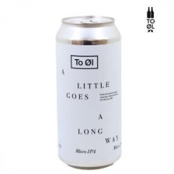 To Ol A Little Goes A Long Way 44 Cl. (lattina) - 1001Birre