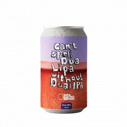 Sofia Electric Brewing  Can’t Spell Dua Lipa Without Dual IPA