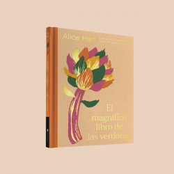 El magnífico libro de las verduras  Alice Hart - Super by dot