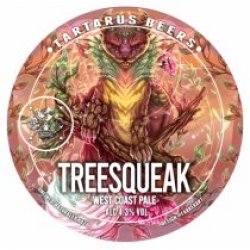 Tartarus Treesqueak (Keg) - Pivovar