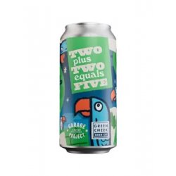 Garage Project Two Plus Two Equals Five