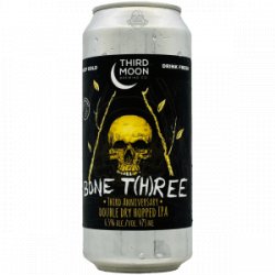 Third Moon Brewing  Bone T(h)ree  DDH Third Anniversary - Rebel Beer Cans