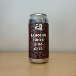 Farm Yard Brew Co Banging Tunes & DJ Sets (440ml Can) - Leith Bottle Shop