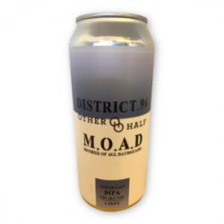 District 96. M.O.A.D, DIPA,  0,473 l.  8,0% - Best Of Beers