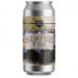 Eastside Brewing Sempre VIsa - Cantina della Birra