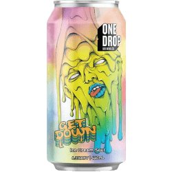 One Drop Brewing Co GET DOWN*