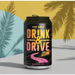 One Beer THE ZONE Drink & Drive
