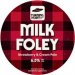 Turning Point Milk Foley(Keg) Turning Point Milk Foley(Keg)